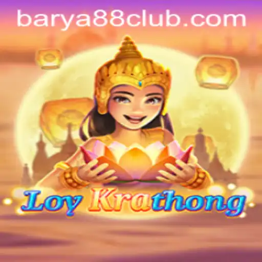 Exploring the Thrills of LoyKrathong: An In-Depth Look at the Game BARYA88