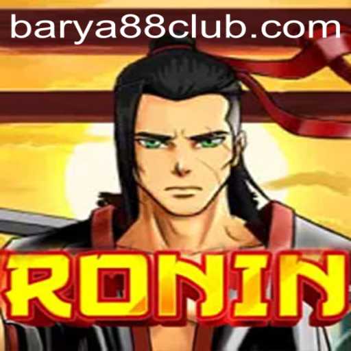 Discover the World of 'Ronin': A Riveting Adventure in the Universe of BARYA88