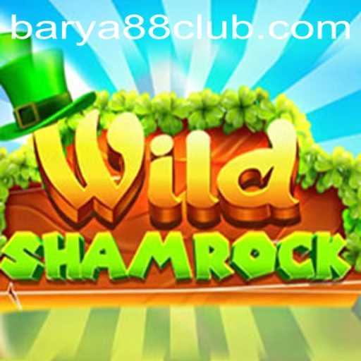 Exploring the Exciting World of WildShamrock with BARYA88